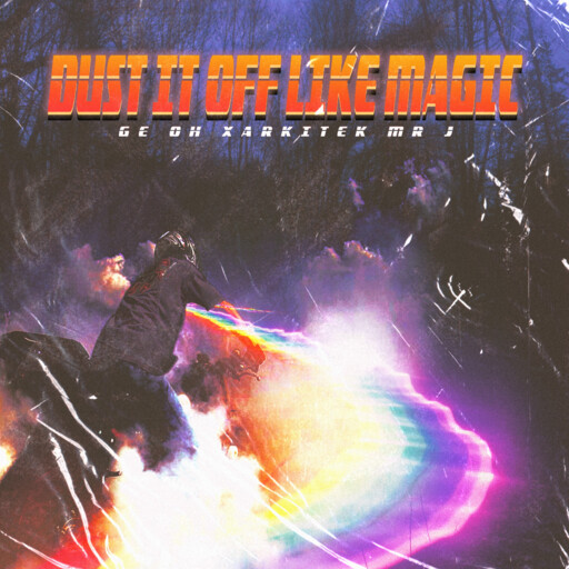 Ge Oh x Arkitek MrJ - Dust it Off like Magic cover