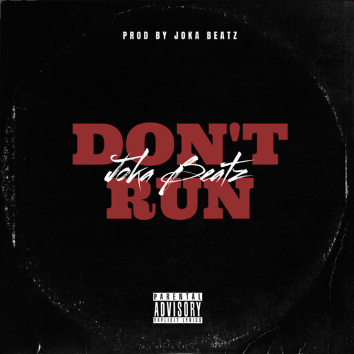 Don't Run (Prod By Joka Beatz) cover