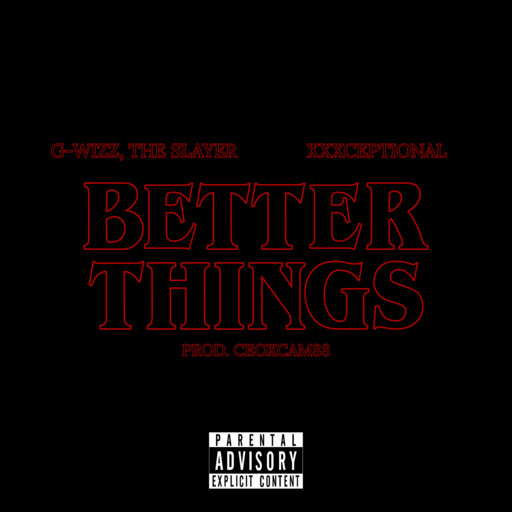 Better Things Ft. XXXceptional (Prod. CeoxCam88) cover